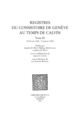 Registres du Consistoire de Genève au temps de Calvin De James S. Coons - Librairie Droz