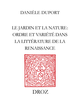 Le Jardin et la nature De Danièle Duport - Librairie Droz