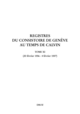 Registres du Consistoire de Genève au temps de Calvin  - Librairie Droz