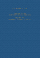 Praelectiones in Lamentationes Jeremiae / Leçons sur les Lamentations de Jérémie De Jean Calvin et Charles de Jonviller - Librairie Droz