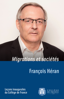 Migrations et sociétés De François Héran - Collège de France