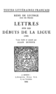 Lettres sur les débuts de la Ligue De René Lucinge - Librairie Droz