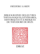 Bibliographie des œuvres théologiques, littéraires, historiques et juridiques de Théodore de Bèze De Frédéric Gardy - Librairie Droz