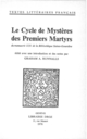 Le Cycle de Mystères des premiers Martyrs De Graham A. Runnalls - Librairie Droz