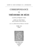 Correspondance De Théodore de Bèze, Béatrice Nicollier-De Weck et Hippolyte Aubert - Librairie Droz