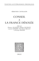Conseil à la France désolée De Sébastien Castellion - Librairie Droz