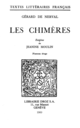 Les Chimères De Gérard de Nerval et Jeanine Moulin - Librairie Droz