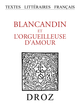 Blancandin et l'Orgueilleuse d'Amour  - Librairie Droz