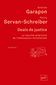 Deals de justice De Antoine Garapon et Pierre Servan-Schreiber - Presses Universitaires de France