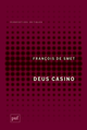 Deus Casino De François de Smet - Presses Universitaires de France