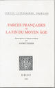 Farces françaises de la fin du Moyen Age De André Tissier - Librairie Droz