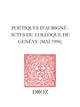 Poétiques d'Aubigné.  / Préface de Michel Jeanneret De H. Weber - Librairie Droz