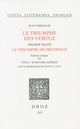 Le Triumphe des vertuz. Premier traité, Le triumphe de prudence (ms. Ars. 3358, ff. 1-148) De Jean Thenaud et René E. V. Stuip - Librairie Droz