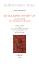 Le Triumphe des vertuz. Second traité, Le Triumphe de Force (ms. Ars. 3358, ff. 149-282) De Jean Thenaud et René E. V. Stuip - Librairie Droz