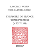 L'Histoire de France De Lancelot Voisin de la Popelinière - Librairie Droz