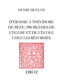 D’Erasme à Théodore de Bèze De Henri Meylan - Librairie Droz