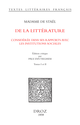 De la Littérature considérée dans ses Rapports avec les Institutions sociales De Germaine de Staël - Librairie Droz