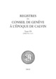 Registres du Conseil de Genève à l'époque de Calvin  - Librairie Droz