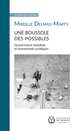 Une boussole des possibles. Gouvernance mondiale et humanismes juridiques De Mireille Delmas-Marty - Collège de France