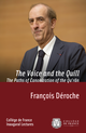 The Voice and the Quill. The Paths of Canonization of the Quʾrān De François Déroche - Collège de France