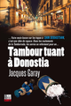 Tambour tuant à Donostia De Jacques Garay - Cairn