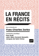 La France en récits De Yves Charles Zarka - Presses Universitaires de France