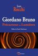 Giordano Bruno. Précurseur des Lumières De Jean Rocchi - Editions Matériologiques