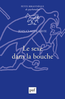 Le sexe dans la bouche De Jean-Claude Lavie - Presses Universitaires de France