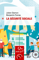 La sécurité sociale De Julien DAMON et Benjamin Ferras - Que sais-je ?