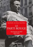 Le Parti rouge De Jean Vigreux, Serge WOLIKOW et Roger Martelli - Armand Colin
