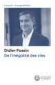 De l’inégalité des vies De Didier Fassin - Collège de France