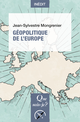 Géopolitique de l'Europe De Jean-Sylvestre Mongrenier - Que sais-je ?