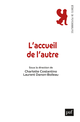 L'accueil de l'autre De Laurent Danon-Boileau et Charlotte Costantino - Presses Universitaires de France