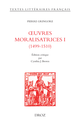 Œuvres moralisatrices I (1499-1510) De Pierre Gringore - Librairie Droz