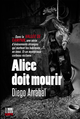 Alice doit mourir De Diego Arrabal - Cairn