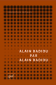 Alain Badiou par Alain Badiou De Alain Badiou - Presses Universitaires de France
