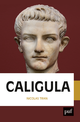 Caligula De Nicolas Tran - Presses Universitaires de France