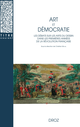 Art et démocratie De Desmond-Bryan Kraege, Cyril Lécosse, Matthieu Lett et Sybille Menal - Librairie Droz