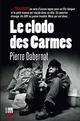 Le Clodo des Carmes De Pierre Dabernat - Cairn