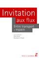 Invitation aux flux  - Presses universitaires de Provence