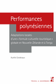 Performances polynésiennes De Aurélie Condevaux - Presses universitaires de Provence
