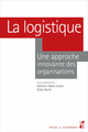 La logistique  - Presses universitaires de Provence