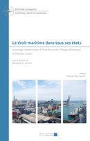 Le droit maritime dans tous ses états  - Presses universitaires d’Aix-Marseille