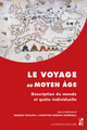 Le voyage au Moyen Âge  - Presses universitaires de Provence