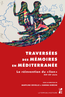 Traversées des mémoires en Méditerranée  - Presses universitaires de Provence