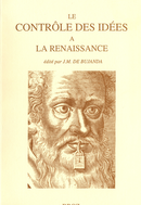 Le contrôle des idées à la Renaissance. Actes du colloque de la FISIER tenu à Montréal en septembre 1995  - Librairie Droz