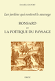 "Les jardins qui sentent le sauvage" : Ronsard et la poétique du paysage De Danièle Duport - Librairie Droz