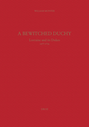 A Bewitched Duchy : Lorraine and its dukes, 1477-1736 De William E. Monter - Librairie Droz