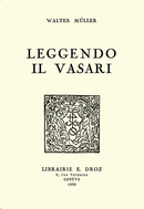 Leggendo il Vasari De W. Muller - Librairie Droz
