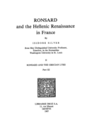 Ronsard and the Hellenic Renaissance in France De Isidore Silver - Librairie Droz